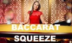 Baccarat Squeeze