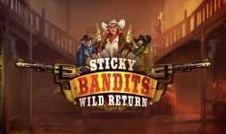 Sticky Bandits Wild Return